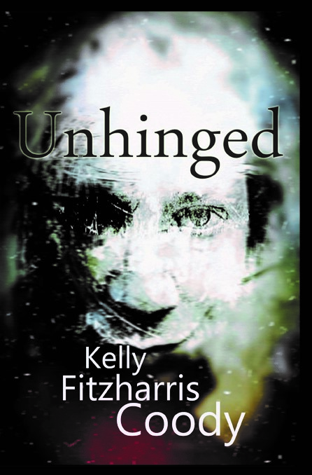 Am I, dare I suggest it, coming…UNHINGED? – Editor in Chief, Kelly Fitzharris Coody